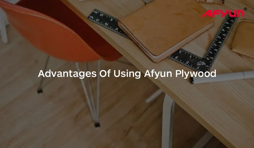 Advantage of Using Afyun Plywood