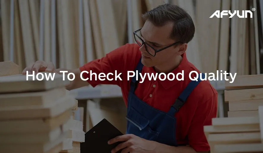 How To Check Plywood Quality