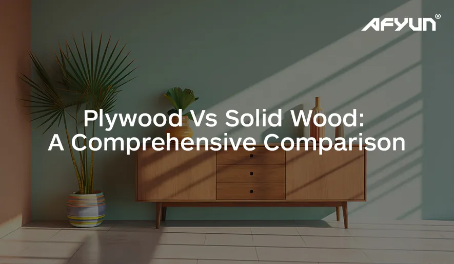 Plywood Vs Solid Wood: A Comprehensive Comparison