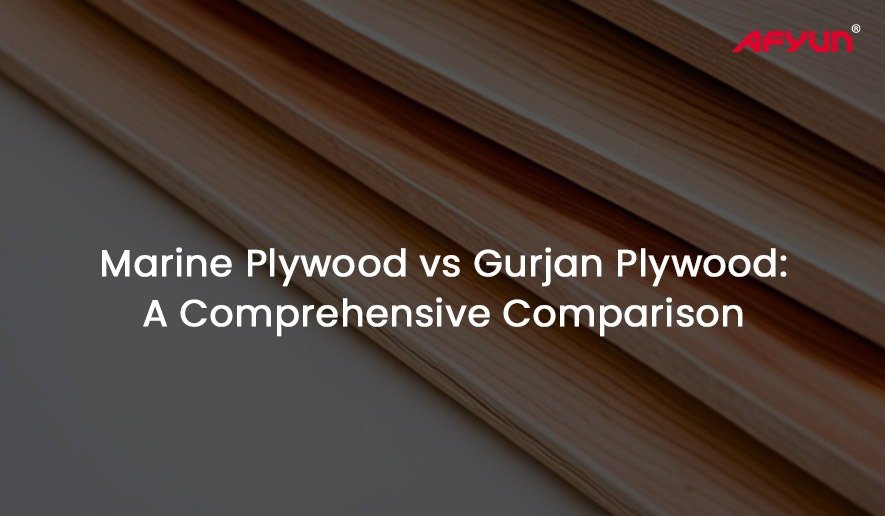 Marine Plywood vs Gurjan Plywood: A Comprehensive Comparison