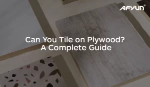 Can You Tile on Plywood