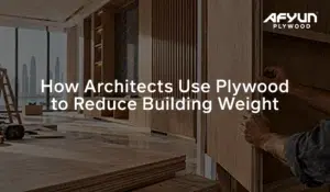 How Architects Use Plywood to Reduce Building Weight